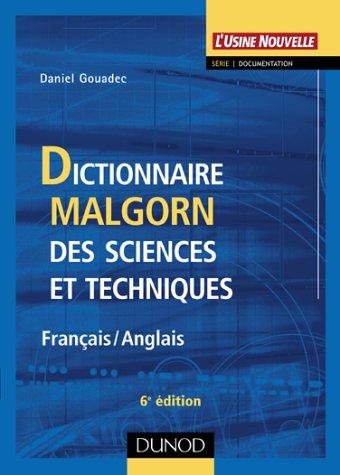Dictionnaire Malgorn des sciences et techniques - Français/Anglais by Daniel Gouadec cover