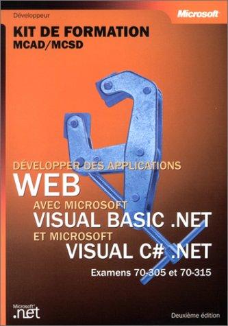 Développer des applications Web avec Visual Basic .NET & Visual C Sharp