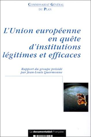 L'Union européenne en quête d'institutions légitimes et efficaces by France cover