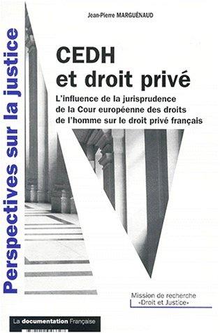 L'Influence de la jurisprudence de la Cour européenne des droits de l'homme sur le droit privé français by GIP-Droit justice cover