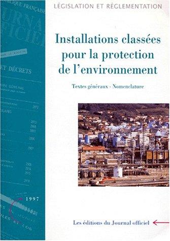 Installations classees pour la protection de l'environnement (Journal officiel de la Republique francaise, brochures) by France cover