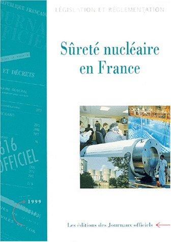 Sûreté nucléaire en France: Législation et règlementation by France cover