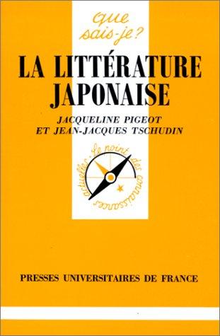 La littérature japonaise by Jacqueline Pigeot, Jean-Jacques Tschudin, Que sais-je? cover