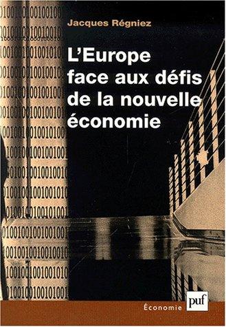 L'Europe Face Aux Defis de La Nouvelle Economie