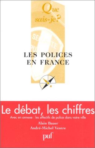 Les polices en France by Alain Bauer cover