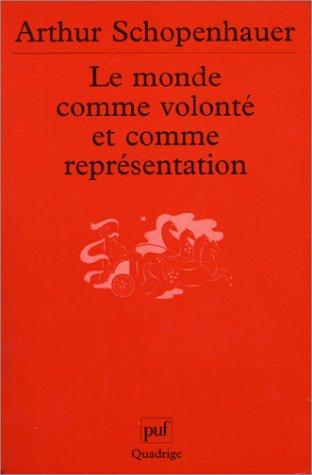 Le monde comme volonté et comme représentation by Arthur Schopenhauer cover