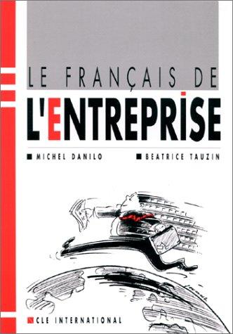 Le Francais De l'Entreprise by Danilo, Tauzan cover
