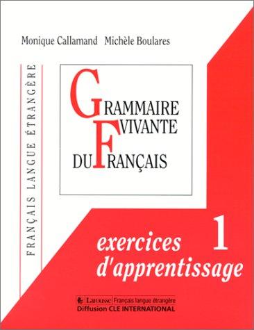 Grammaire vivante du français by Monique Callamand, Callamand, Boulares cover