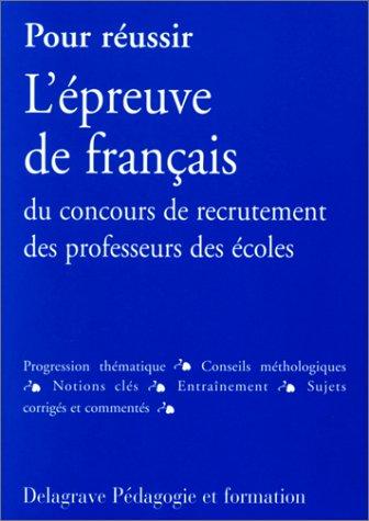 Pour réussir l'épreuve de français du concours de recrutement des professeurs des écoles by Jean-Michel Wavelet cover