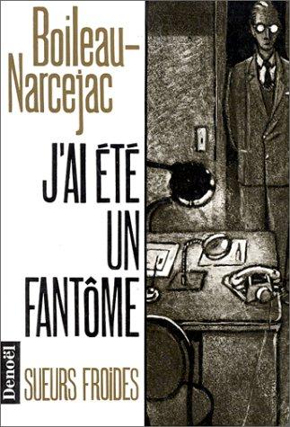 J'ai été un fantôme