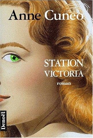 Station Victoria by Anne Cuneo cover