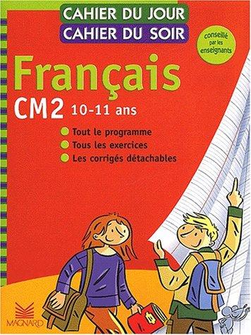 Cahier du jour, cahier du soir Français CM2, 10-11 ans by Bernard Séménadisse cover