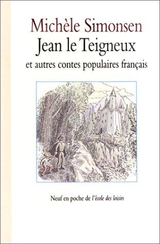 Jean le Teigneux et autres contes populaires français by Michèle Simonsen, Francine Lejeune cover