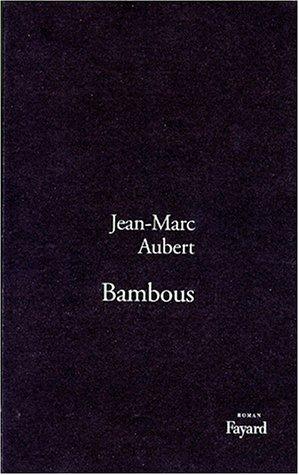Bambous by Jean-Marc Aubert cover