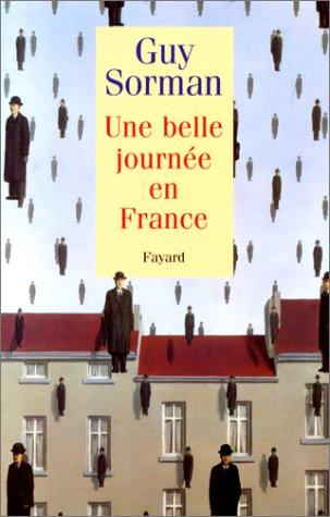 Une belle journée en France by Guy Sorman cover
