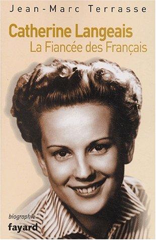 Catherine langeais, la fiancée des français by Jean-Marc Terrasse cover