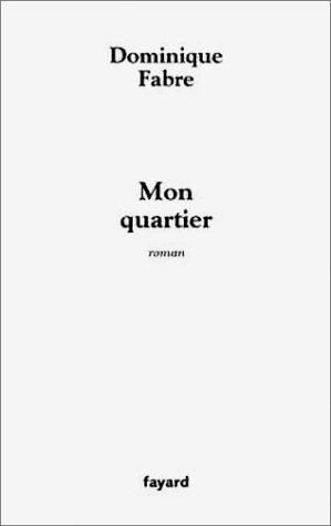 Mon Quartier by Dominique Fabre cover
