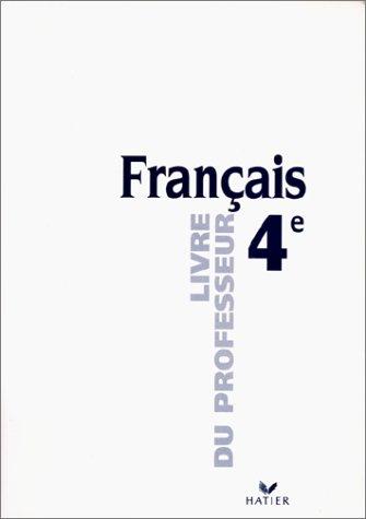 Français - quatrième - livre du professeur