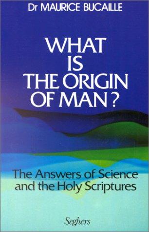 What is the origin of man?