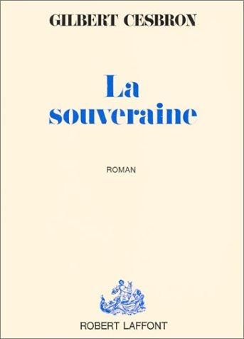 La souveraine by Cesbron, Gilbert cover