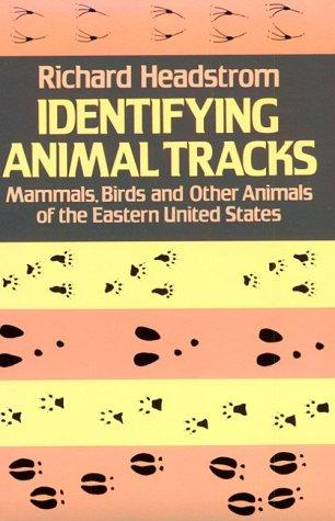Identifying animal tracks by Richard Headstrom cover