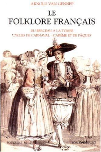 Le folklore français, tome 1 by Arnold van Gennep cover