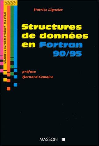 Structures de données et leurs algorithmes avec Fortran 90/95 by Lignelet cover