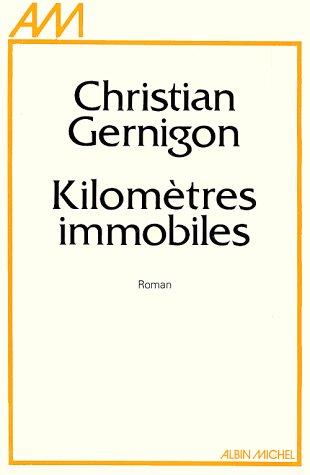 Kilomètres immobiles by Christian Gernigon cover