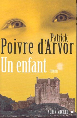 Un enfant by Patrick Poivre d'Arvor cover