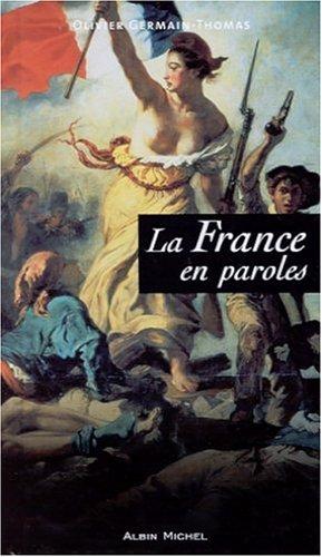 La France en paroles by Olivier Germain-Thomas cover