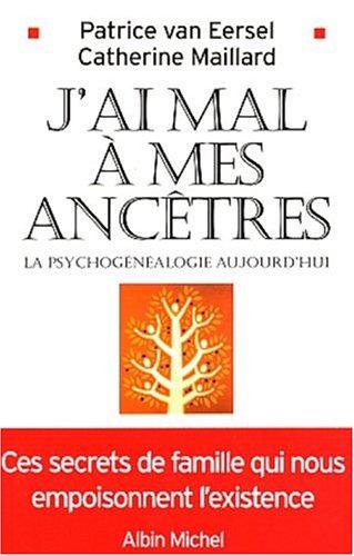 J'ai mal à mes ancêtres