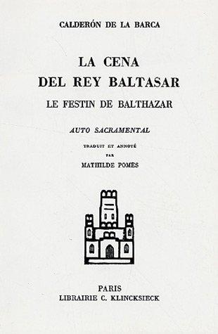 Le Festin de Balthazar, édition bilingue (espagnol/français) by Pedro Calderón de la Barca cover