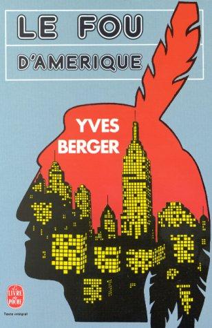 Le fou d'Amérique by Yves Berger cover