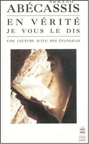 "En vérité, je vous le dis" by Armand Abécassis, Bible. N. T. Évangiles. Français. Extraits. 199 cover