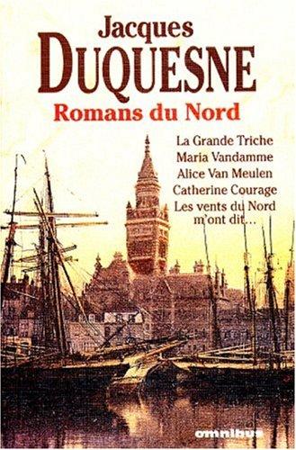 Romans du nord by Jacques Duquesne cover
