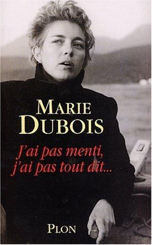 Je n'ai pas menti, j'ai pas tout ditÂ