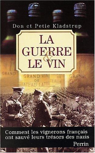 La Guerre et le Vin by Donald Kladstrup cover