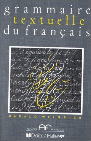 Grammaire Textuelle Du Francais by Harald Weinrich cover