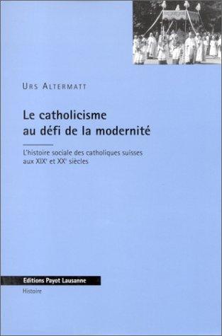 Le Catholicisme au défi de la modernité