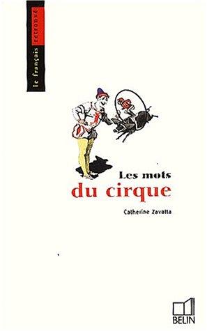 Les mots du cirque by Catherine Zavatta cover
