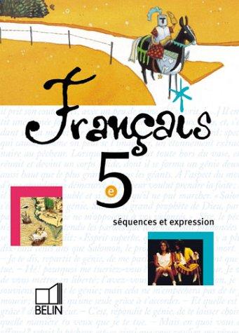 Francais 5eme Sequence Et Expressions by Nathalie Fix-combes cover
