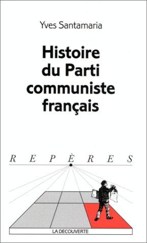 Histoire du Parti communiste français by Yves Santamaria cover