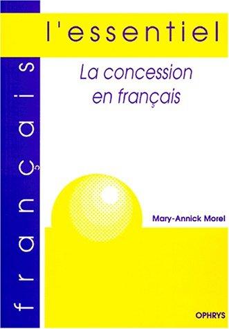 La concession en français by Mary-Annick Morel cover