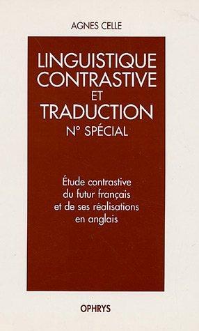 Etude contrastive du futur français et de ses réalisations en anglais