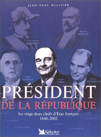 Histoire de presidents les 22 chefs d'etat français 1848-2002 by Ollivier cover