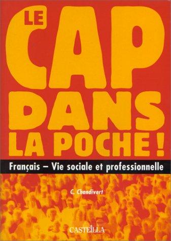 Le CAP dans la poche. Français - Vie sociale et professionnelle by C. Chandivert cover