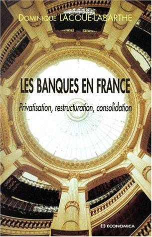 Les banques en France by Dominique Lacoue-Labarthe cover