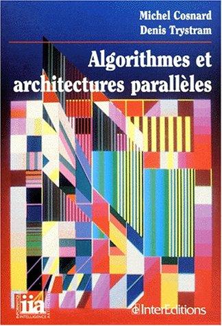 Algorithmes et architectures parallèles by Cosnard cover