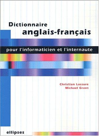 Dictionnaire anglais-français pour l'informaticienet l'internaute by Lassure cover