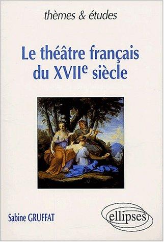 Theatre français du xviie siecle by Gruffat cover